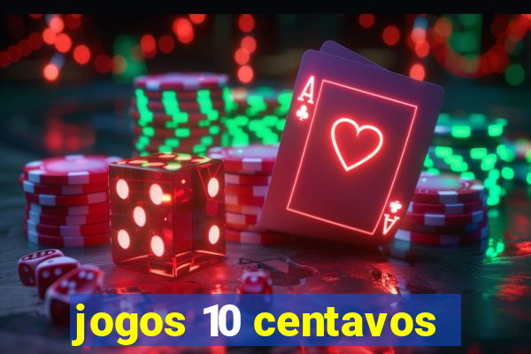 jogos 10 centavos